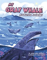 My Gray Whale Migration Journey cover image