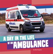A Day in the Life of an Ambulance cover image