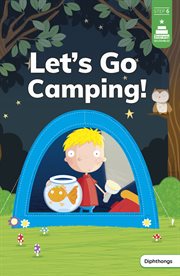Let's Go Camping! : Stairway Decodables Step 6 cover image