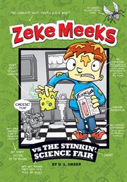 Zeke Meeks vs. the stinkin' science fair cover image