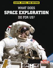What does space exploration do for us? cover image