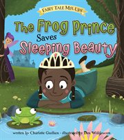 The Frog Prince saves Sleeping Beauty cover image