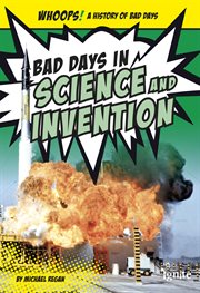 Bad Days in Science and Invention : Whoops! A History of Bad Days cover image
