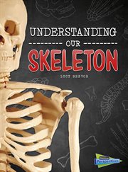 Understanding our skeleton cover image