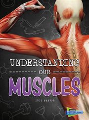 Understanding our muscles cover image