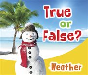 Weather : True or False? cover image