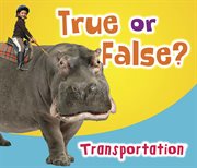 Transportation : True or False? cover image