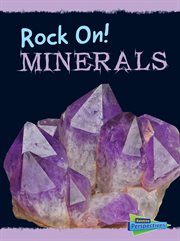 Minerals : Rock On! cover image