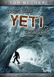 Does the Yeti Exist? : Top Secret! cover image