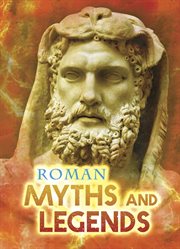 Roman Myths and Legends : All About Myths cover image