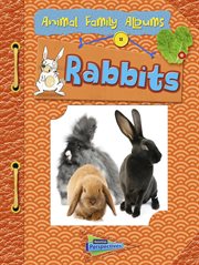 Rabbits : Animal Family Albums cover image