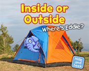 Inside or Outside : Where's Eddie? cover image