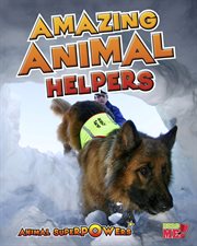 Amazing Animal Helpers cover image