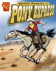 Young riders of the Pony Express cover image
