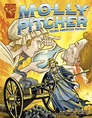 Molly Pitcher : young American patriot cover image