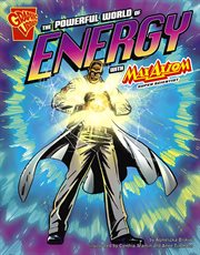 The powerful world of energy with Max Axiom, super scientist cover image