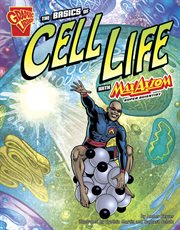 The basics of cell life with Max Axiom, super scientist cover image