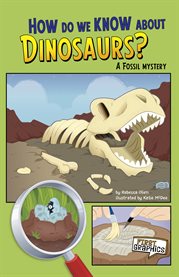 How do we know about dinosaurs? : a fossil mystery cover image