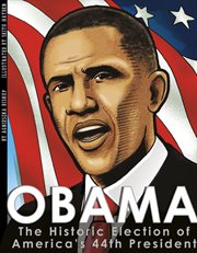 Obama: the historic election of america's 44th president cover image