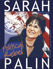 Sarah Palin : political rebel cover image