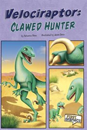 Velociraptor: clawed hunter cover image