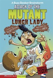 Attack of the mutant lunch lady cover image