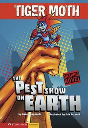 Tiger Moth : the pest show on Earth cover image