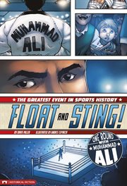 Float and sting! : one round with Muhammad Ali cover image