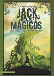 Jack y los frijoles magicos : la novela grafica cover image