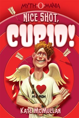 Cover image for Nice Shot, Cupid!