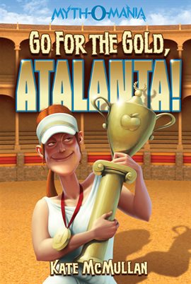 Cover image for Go for the Gold, Atalanta!
