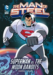 Superman vs. the moon bandits cover image