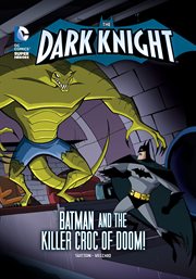 Batman and the Killer Croc of doom! cover image