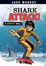 Shark attack! : a survive! story cover image