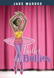 Ballet bullies cover image