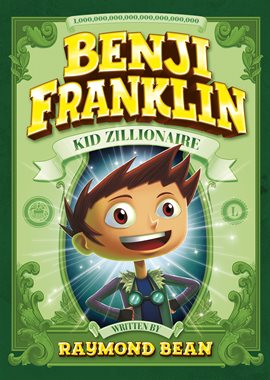 Cover image for Benji Franklin: Kid Zillionaire