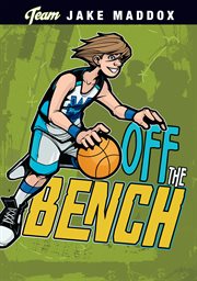Jake maddox: off the bench cover image