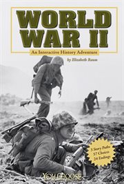 World War II : an interactive history adventure cover image