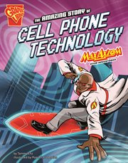 The amazing story of cell phone technology cover image