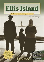 Ellis Island : an interactive history adventure cover image