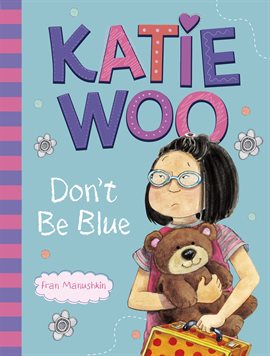 Cover image for Katie Woo, Don't Be Blue
