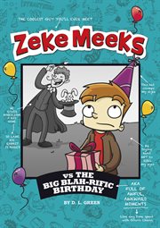 Zeke Meeks vs the Big Blah-rific Birthday : rific Birthday cover image