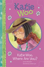 Katie Woo, where are you? cover image