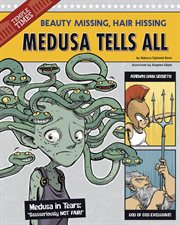 Medusa tells all : beauty missing, hair hissing cover image