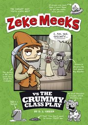Zeke Meeks vs the Crummy Class Play cover image