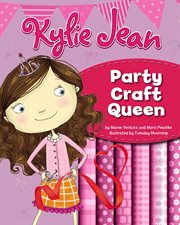 Kylie Jean party craft queen cover image