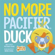 No more pacifier, Duck cover image