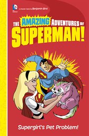 Supergirl's pet problem! cover image