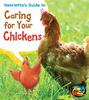 Henrietta's guide to caring for your chickens cover image