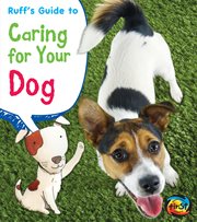 Ruff's guide to caring for your dog cover image